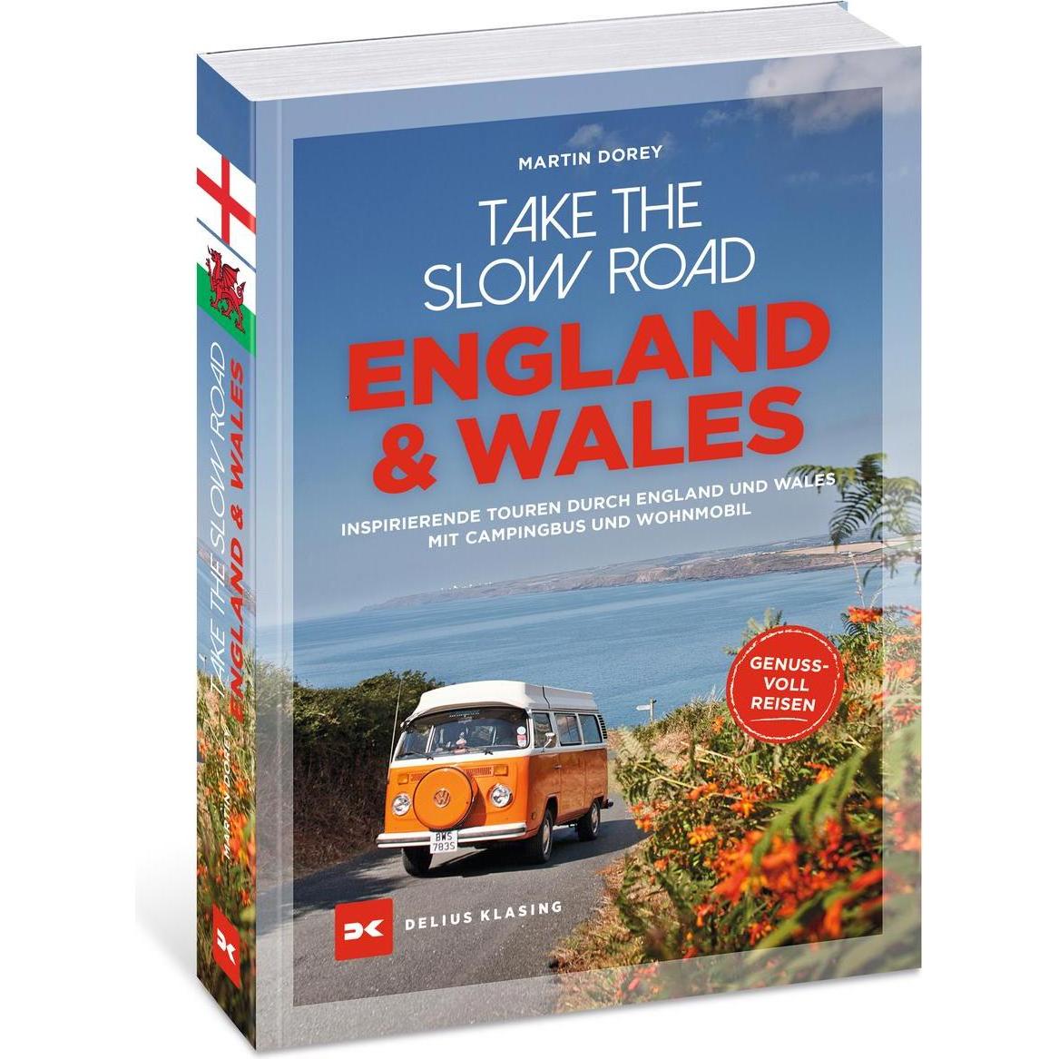 Take the slow road England und Wales, Ratgeber von Martin Dorey