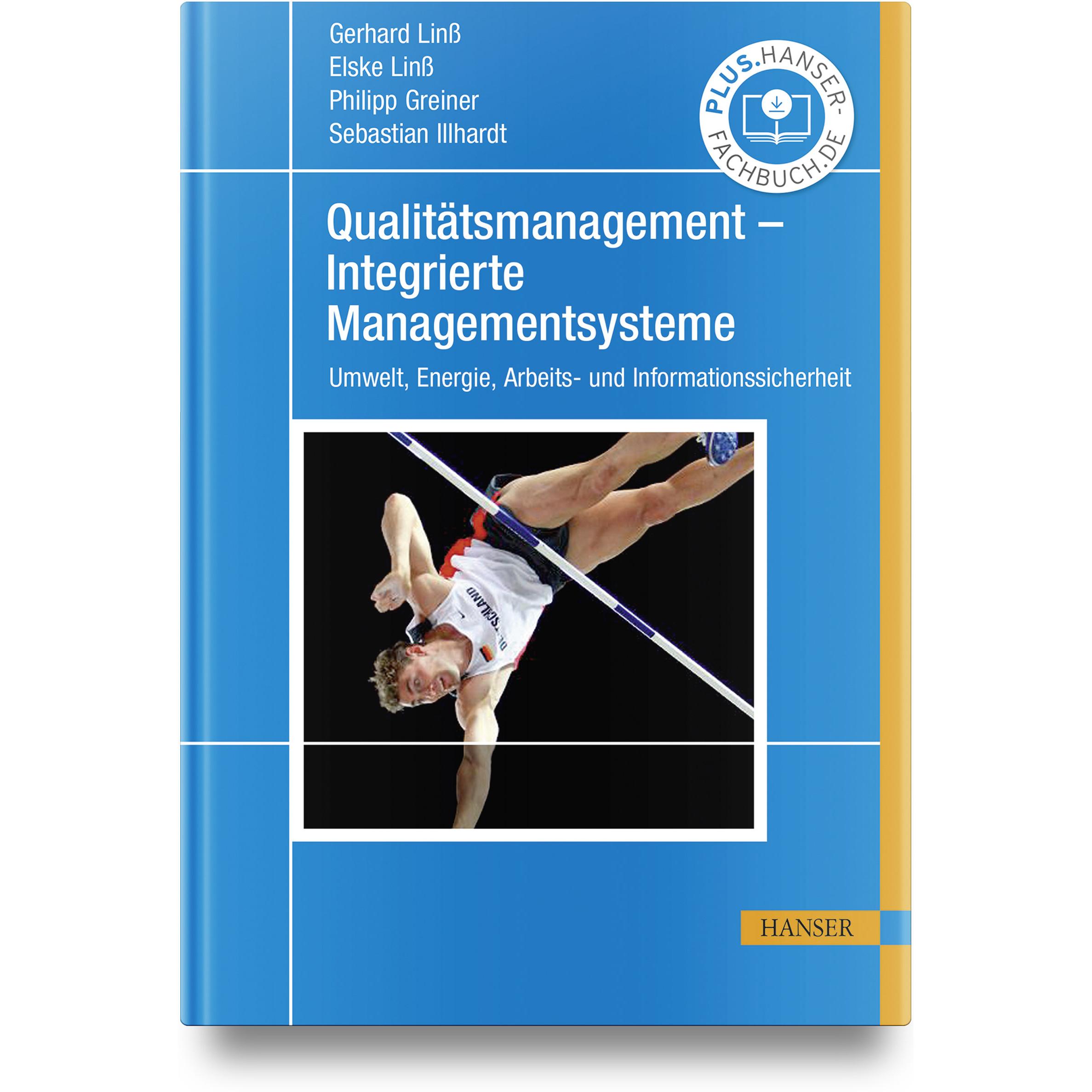 Qualitätsmanagement – Integrierte Managementsysteme, Fachbücher von Gerhard Linss, Elske Linss, Philipp Greiner, Sebasti...