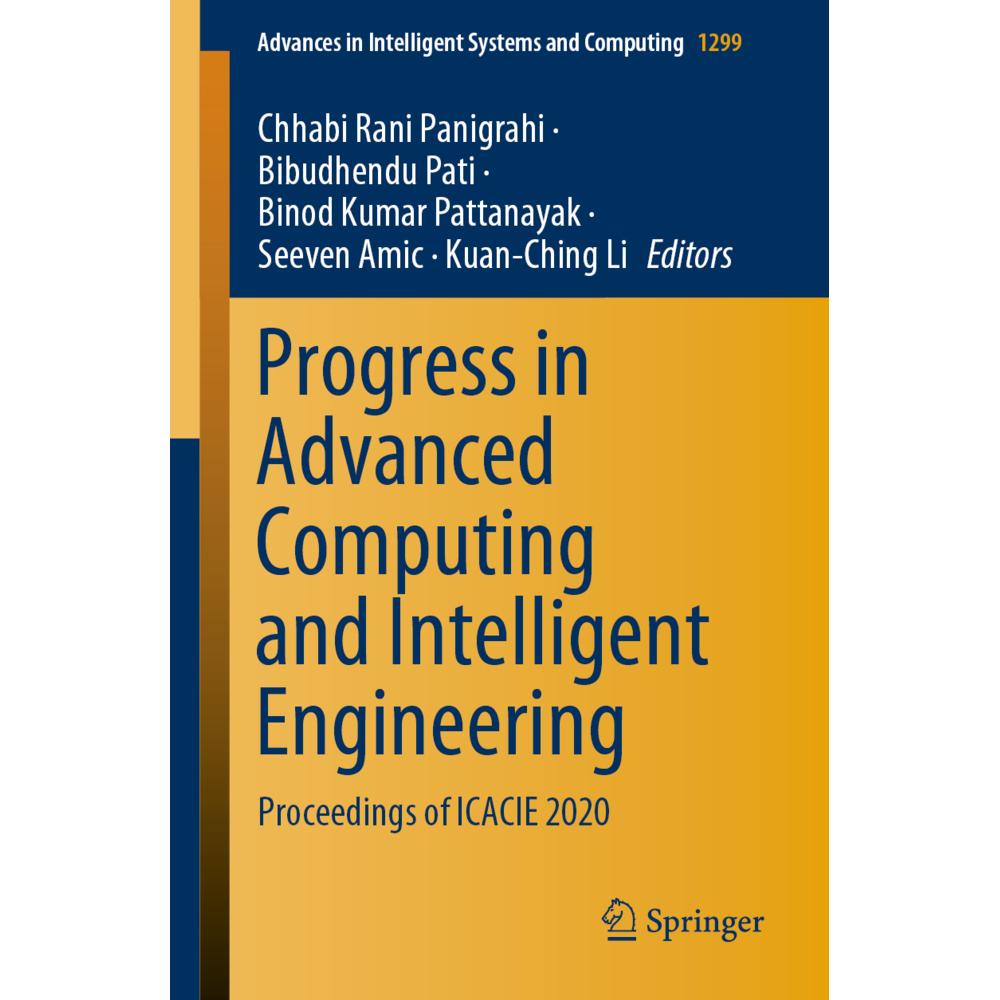 Progress in Advanced Computing and Intelligent Engineering, Fachbücher von Bibudhendu Pati, Kuan-Ching Li, Chhabi Rani P...