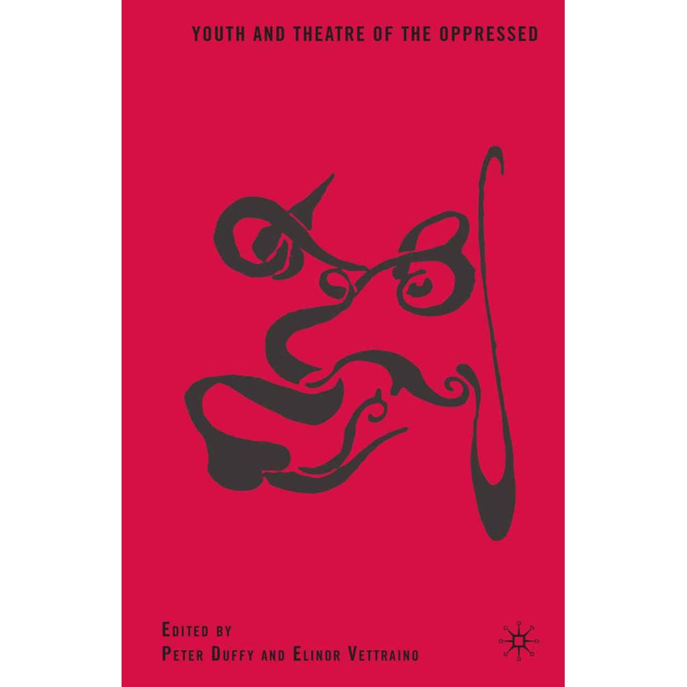 Youth and Theatre of the Oppressed, Fachbücher von E. Vettraino, P. Duffy