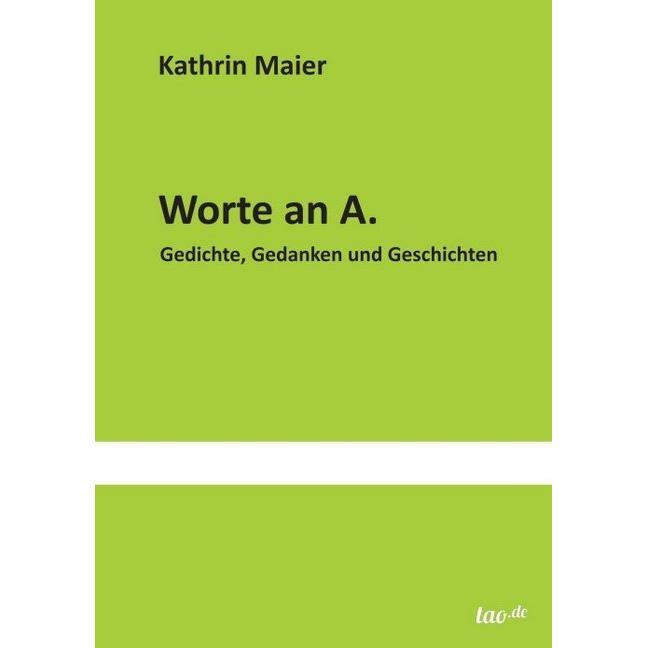 Worte an A, Fachbücher von Kathrin Maier