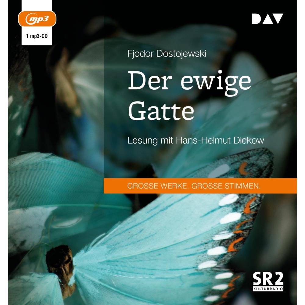 Der ewige Gatte, Hörbücher von Fjodor Dostojewski, Fritz Bennewitz, Hans-Helmut Dickow