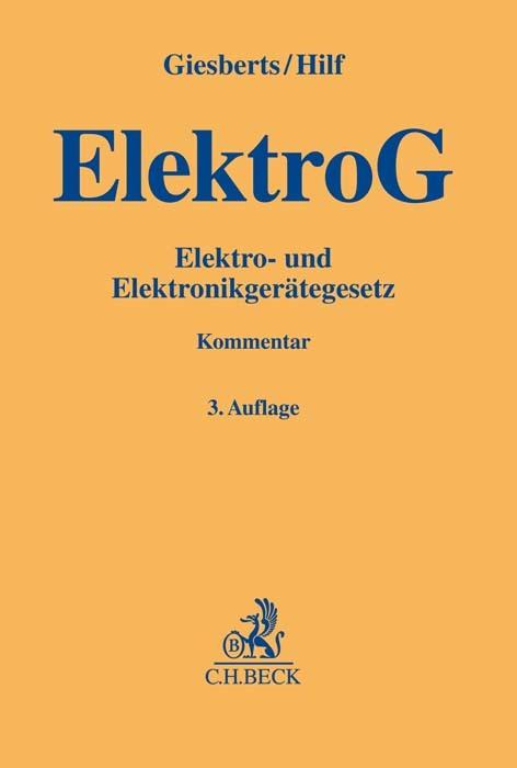 Produktbild Elektro- und Elektronikgerätegesetz (Deutsch, Giesberts, Juliane(Dr.), Ludger(Dr.)/Hilf, 2017)