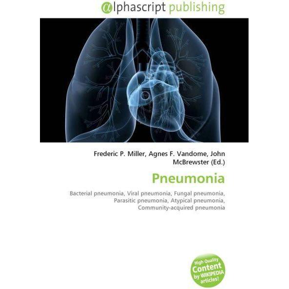 Pneumonia, Fachbücher von Agnes F. Vandome, Frederic P. Miller, John McBrewster