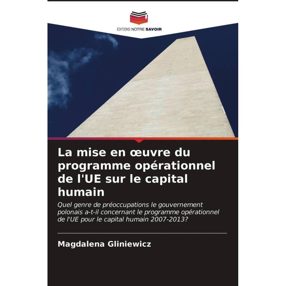La mise en oeuvre du programme opérationnel de l'UE sur le capital humain, Fachbücher von Magdalena Gliniewicz