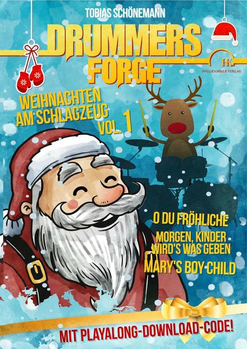 Produktbild Drummers Forge:Weihnachten am Schlagzeug (Deutsch, Hallkammer Verlag, Sebastian Körkemeier, Tobias Schönemann, 2013)