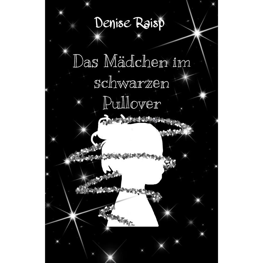 Das Mädchen im schwarzen Pullover, Kinderbücher von Denise Raisp