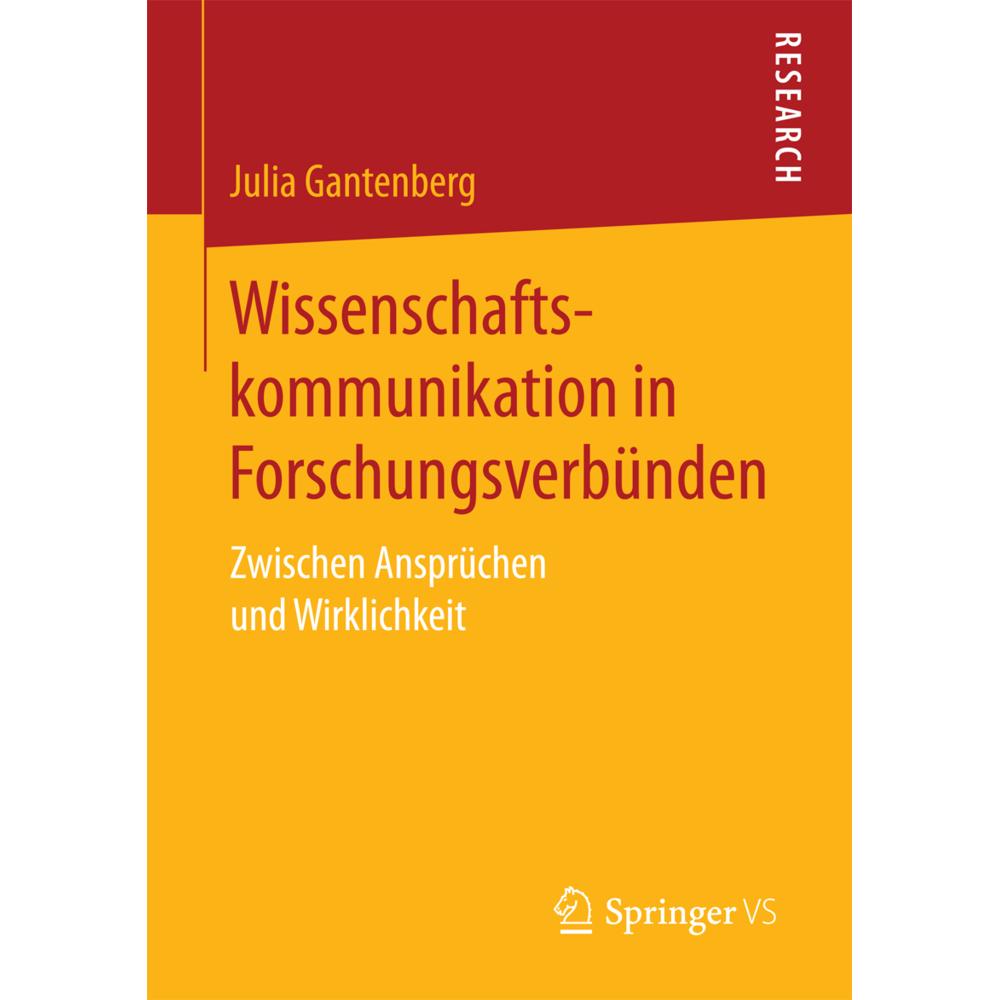 Wissenschaftskommunikation in Forschungsverbünden, Fachbücher von Julia Gantenberg