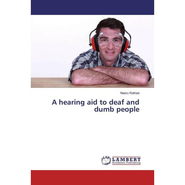 A hearing aid to deaf and dumb people, Fachbücher von Neeru Rathee