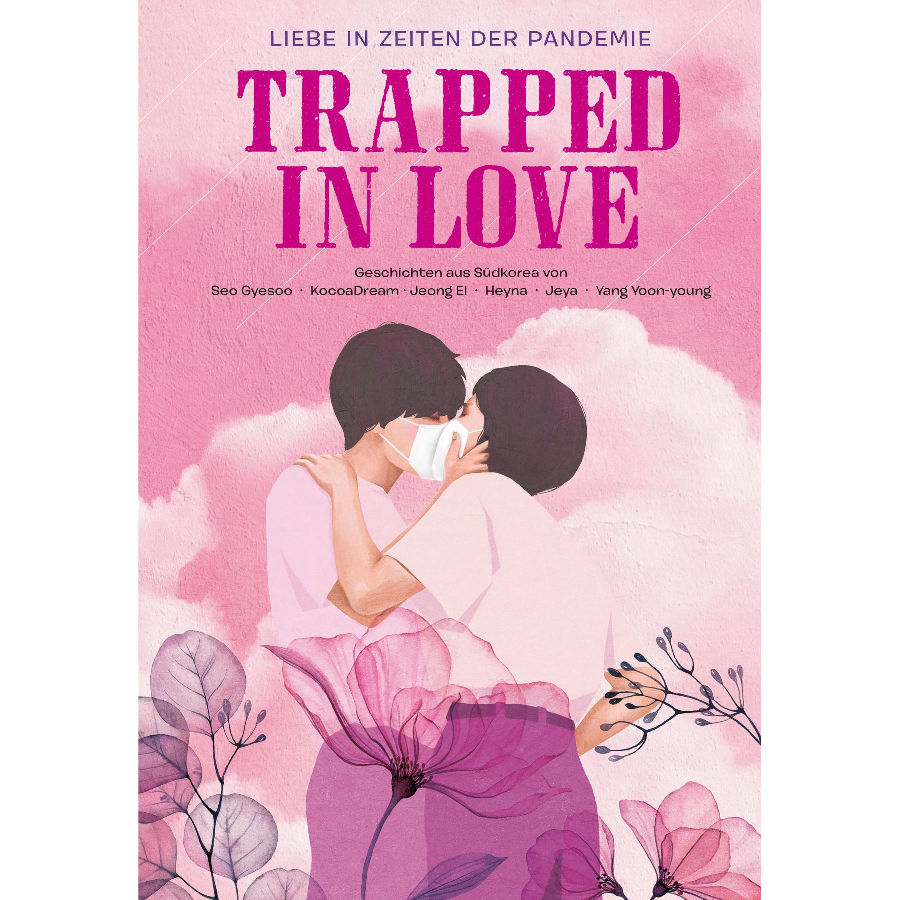 Thumbnail - Trapped in Love - Liebe in Zeiten der Pandemie, Belletristik von SEO Gyesoo, Heyna, Yoon-yo Yang, KocoaDream, Jeya, El J...