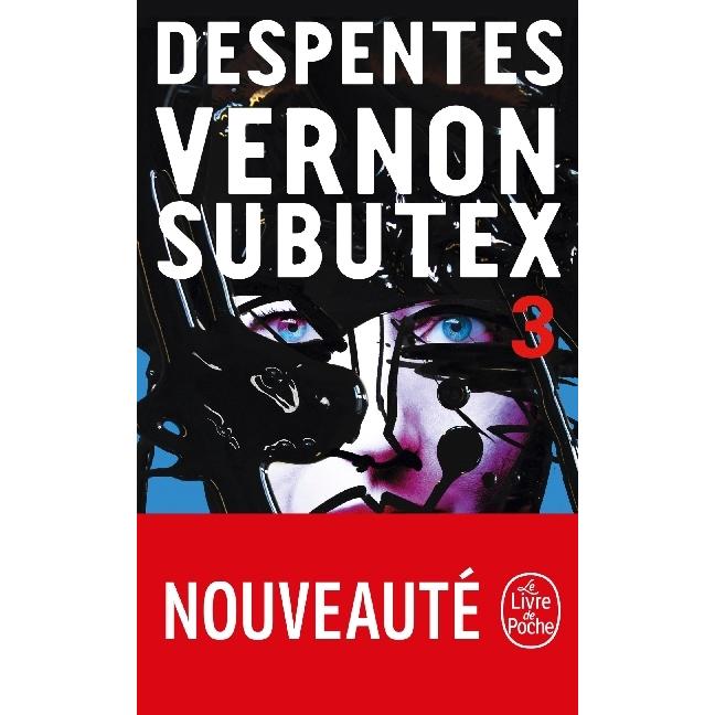 Vernon Subutex. Tome 3, Belletristik von Virginie Despentes