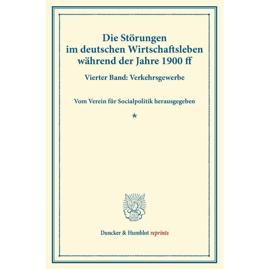 Die Störungen im deutschen Wirtschaftsleben während der Jahre 1900 ff., Fachbücher von Verein für Socialpolitik