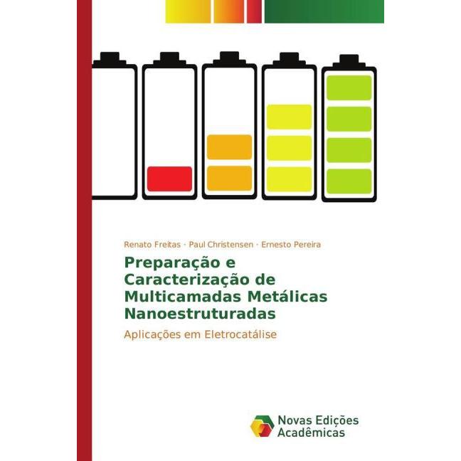 Preparação e Caracterização de Multicamadas Metálicas Nanoestruturadas, Fachbücher von Paul Christensen, Ernesto Pereira...