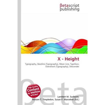 X - Height, Schulbücher von Susan F. Marseken, Lambert M. Surhone, Miriam T. Timpledon