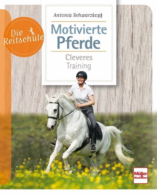 Produktbild Motivierte Pferde (Deutsch, Antonia Schwarzkopf, 2015)
