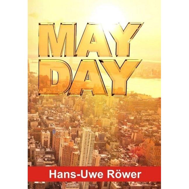 Mayday, Belletristik von Hans-Uwe Röwer