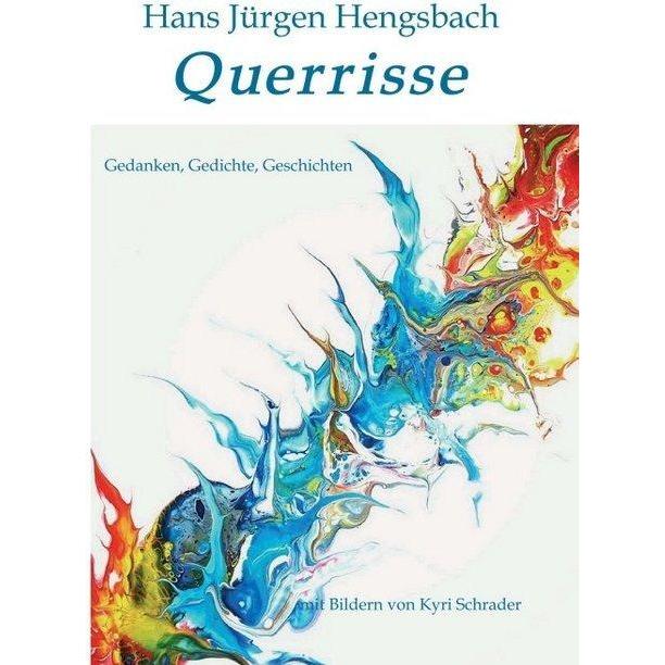Querrisse, Belletristik von Hans Jürgen Hengsbach