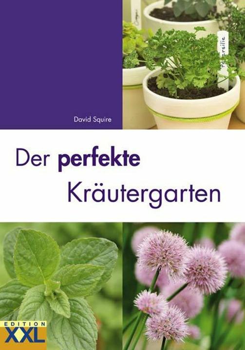 Image du produit Der perfekte Kräutergarten (Allemand, David Squire, 2008)