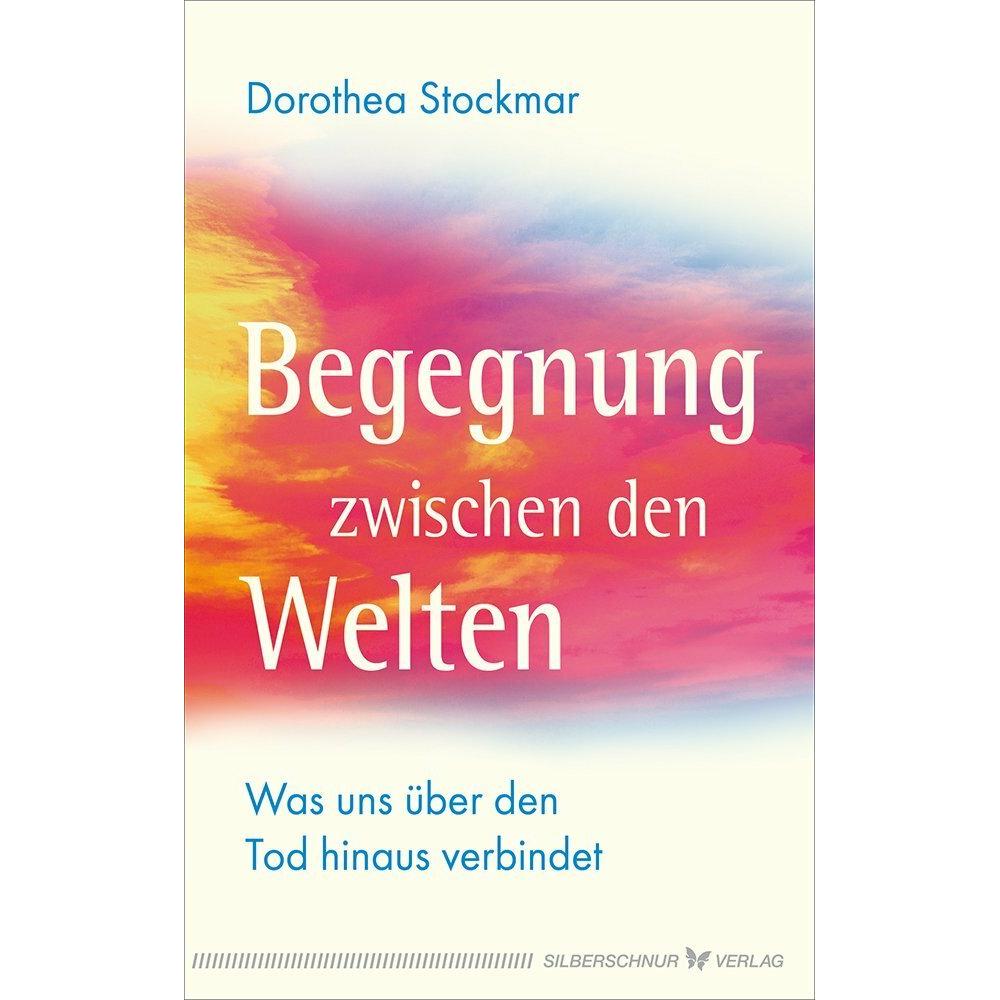 Begegnung zwischen den Welten, Ratgeber von Dorothea Stockmar