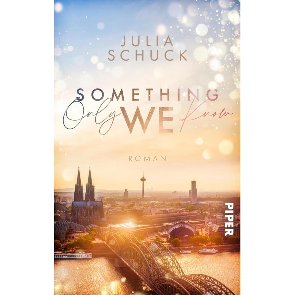 Schuck:Something only we know, Belletristik von Julia Schuck