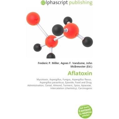 Thumbnail - Aflatoxin, Fachbücher von Agnes F. Vandome, Frederic P. Miller, John McBrewster