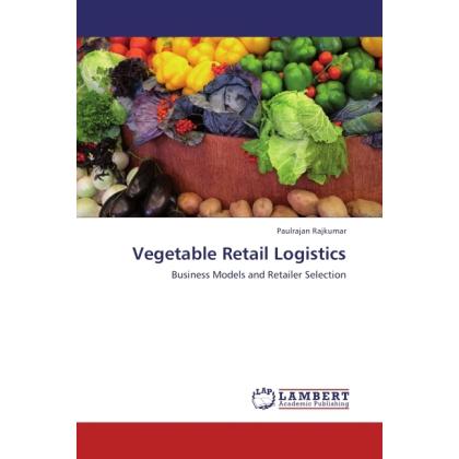 Thumbnail - Vegetable Retail Logistics, Fachbücher von Paulrajan Rajkumar