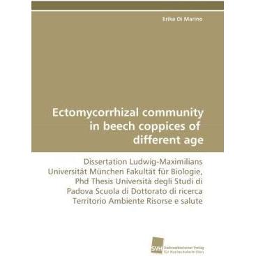 Ectomycorrhizal community in beech coppices of different age, Fachbücher von Erika Di Marino