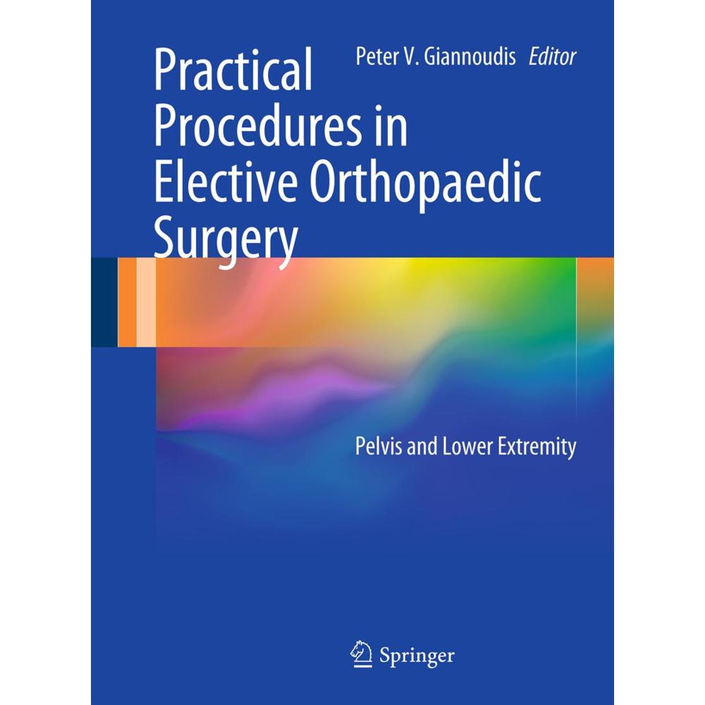 Practical Procedures in Elective Orthopaedic Surgery, Fachbücher von Peter V. Giannoudis