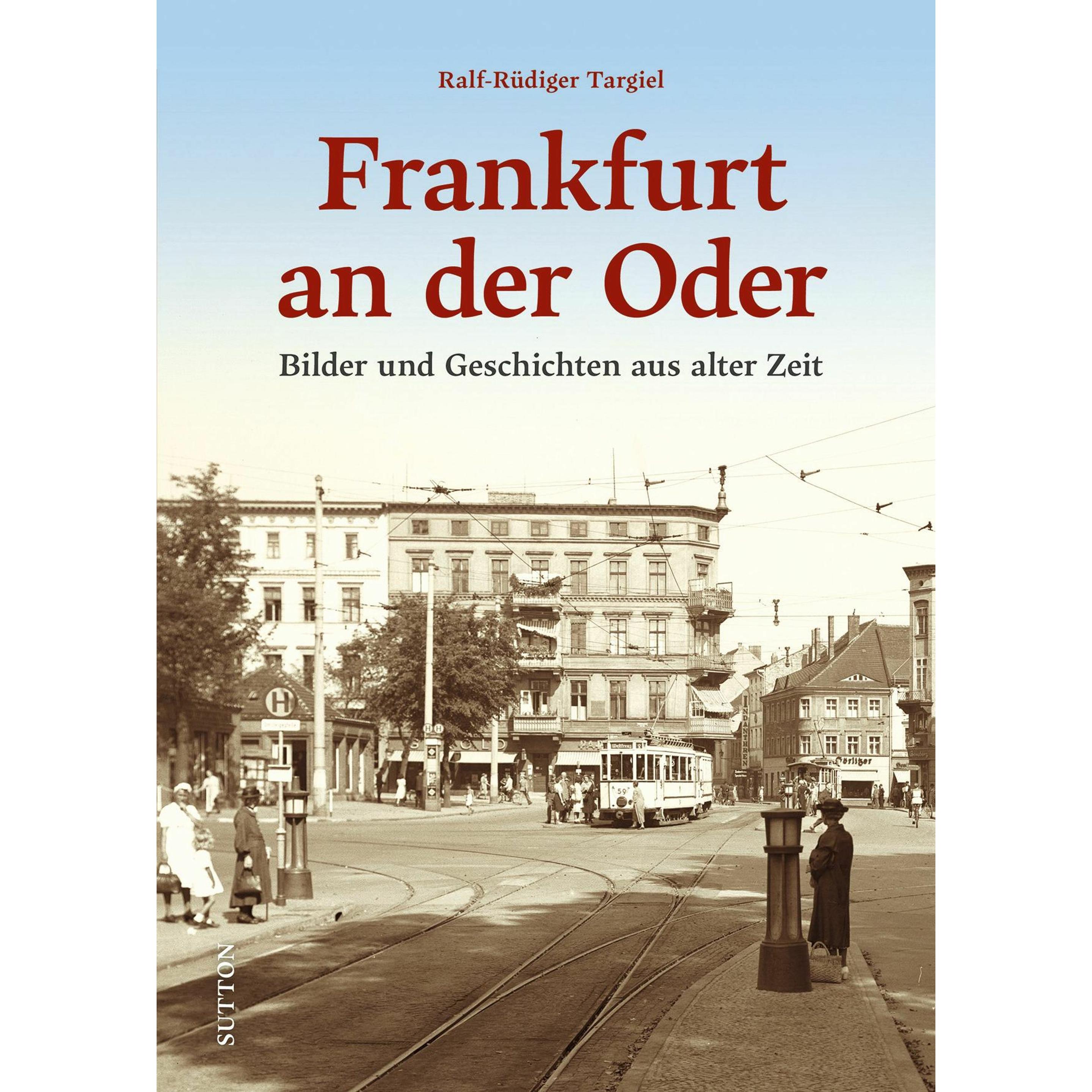Frankfurt an der Oder, Sachbücher von Ralf-Rüdiger Targiel