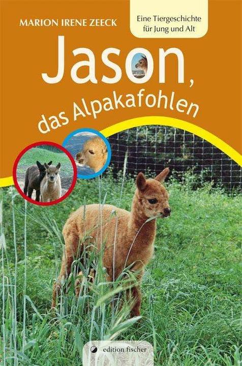 Produktbild Jason, das Alpakafohlen (Deutsch, Marion Irene Zeeck, 2013)