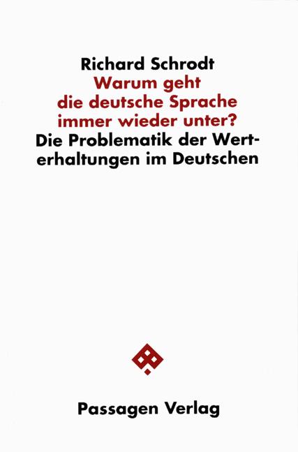Produktbild Warum geht die deutsche Sprache immer wieder unter? (Deutsch, Richard Schrodt, 1995)