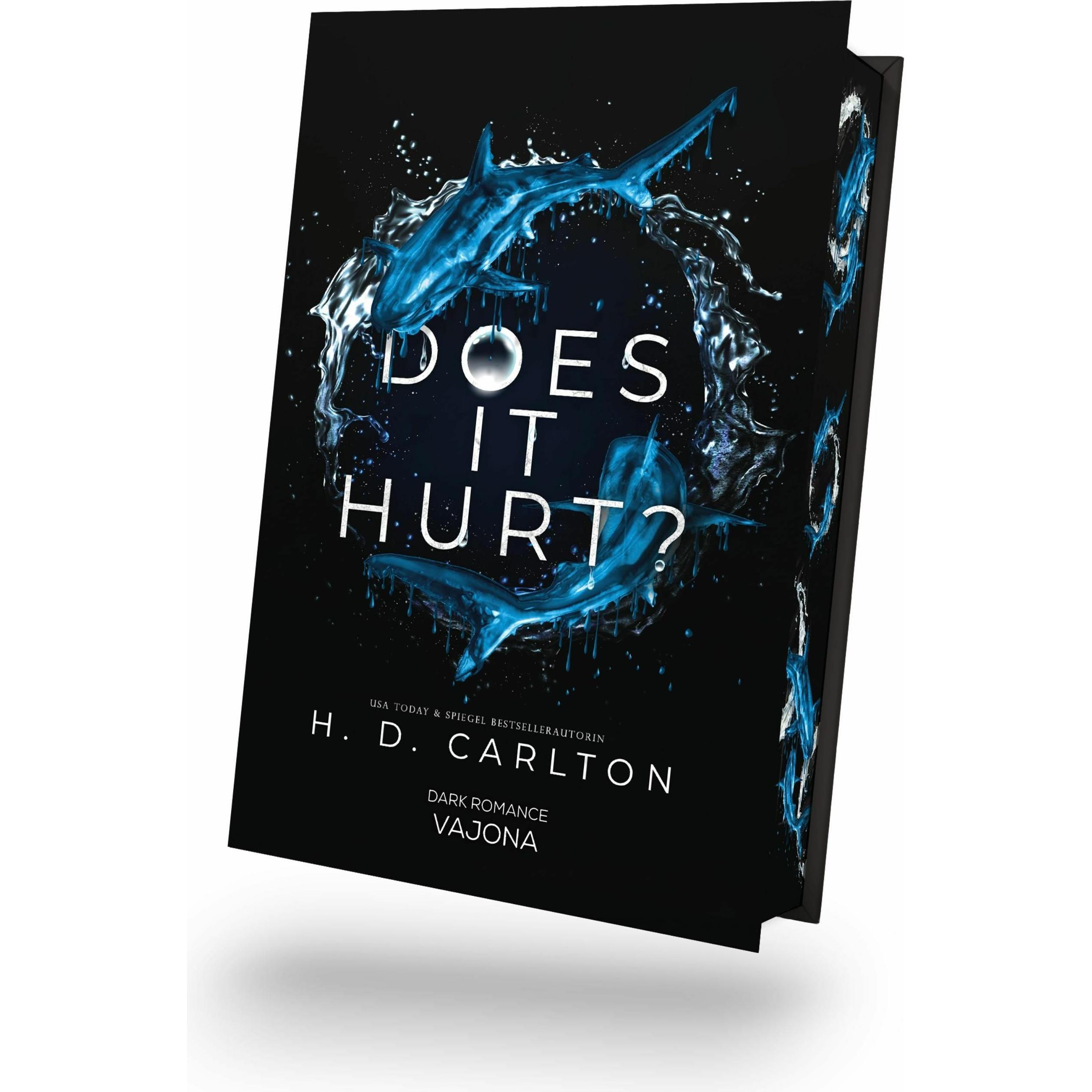 Does It Hurt?, Belletristik von H. D. Carlton