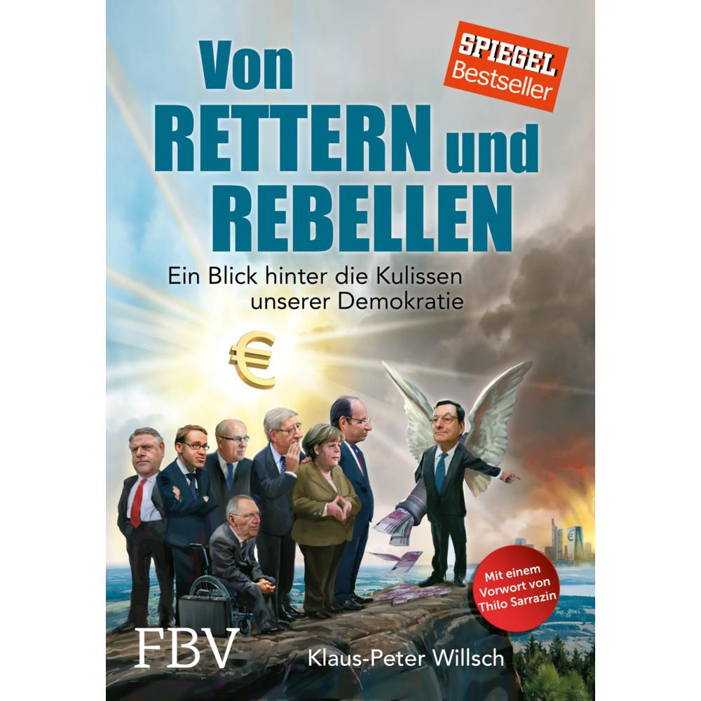 Von Rettern und Rebellen, Fachbücher von Klaus-Peter Willsch, Christian Raap