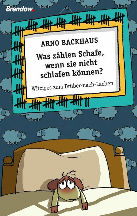 Produktbild Was zählen Schafe, wenn sie nicht schlafen können? (Deutsch, Arno Backhaus, 2013)