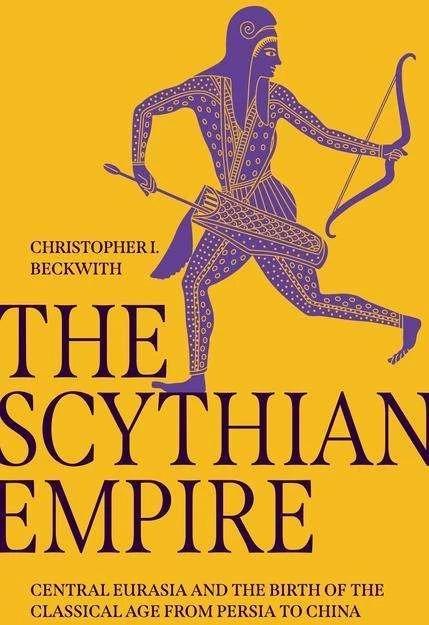 Produktbild The Scythian Empire (Englisch, Christopher I. Beckwith, 2023)