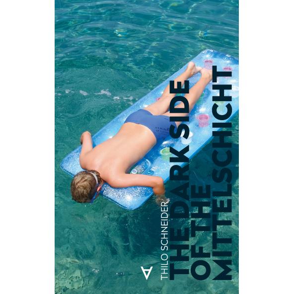 Schneider:The Dark Side Of The Mittelsc, Belletristik von Thilo Schneider
