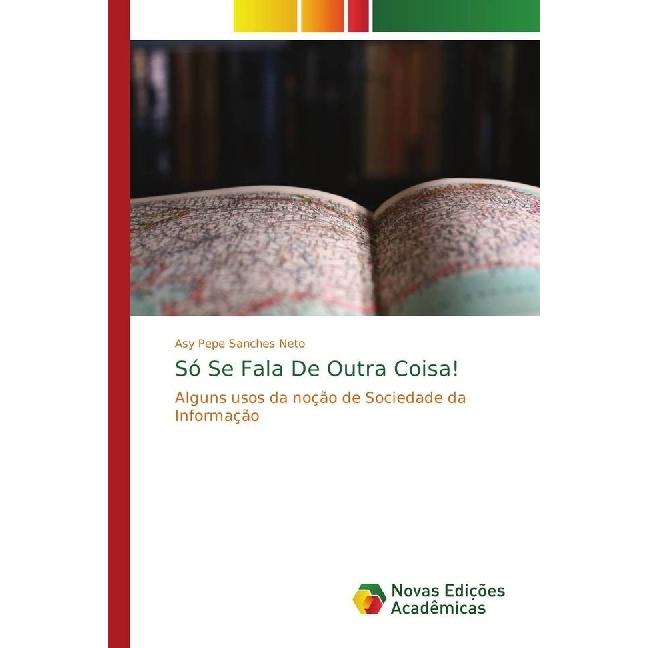 Só Se Fala De Outra Coisa!, Fachbücher von Asy Pepe Sanches Neto