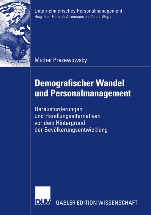 Produktbild Demografischer Wandel und Personalmanagement (Deutsch, Michel Prezewowsky, 2007)