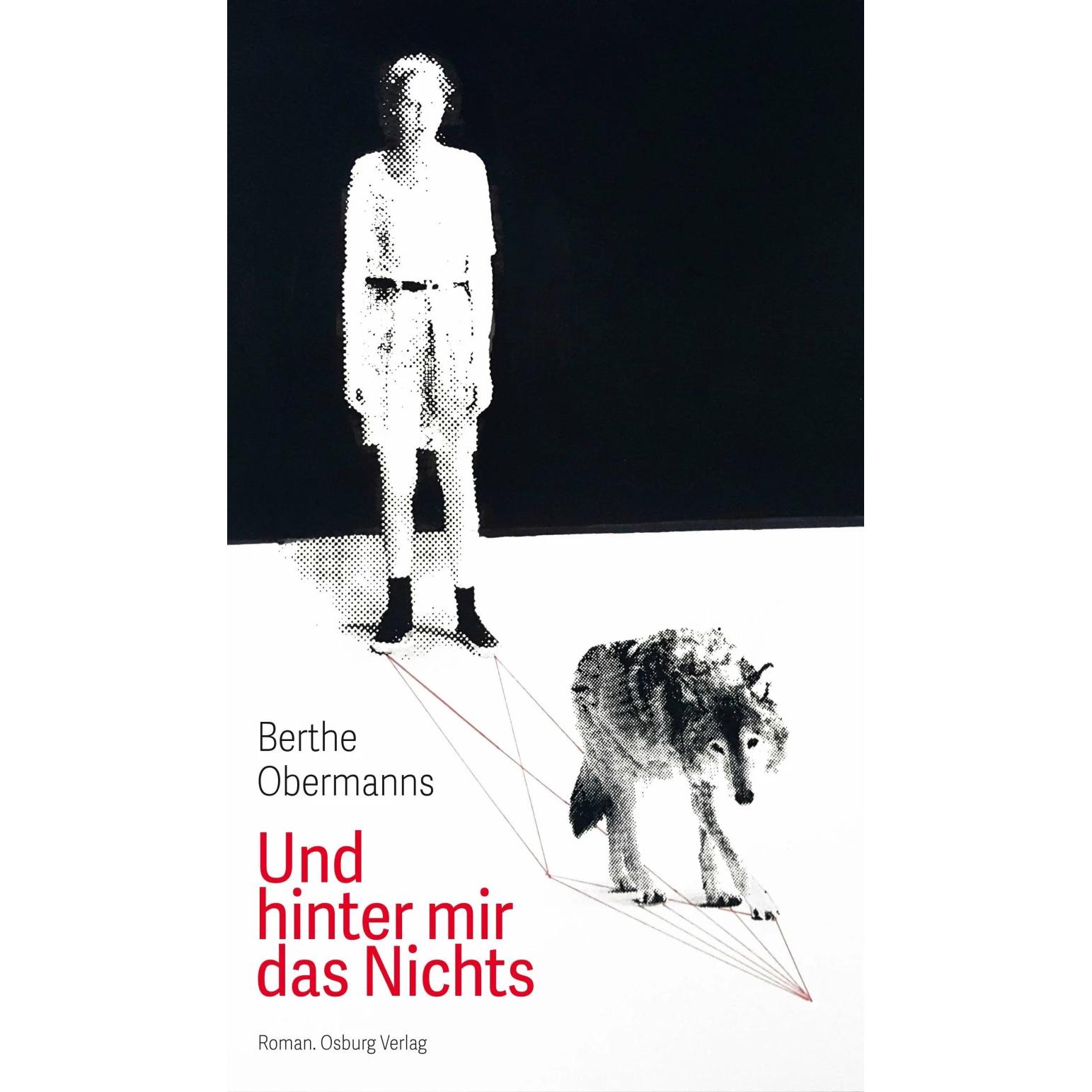 Und hinter mir das Nichts, Belletristik von Berthe Obermanns