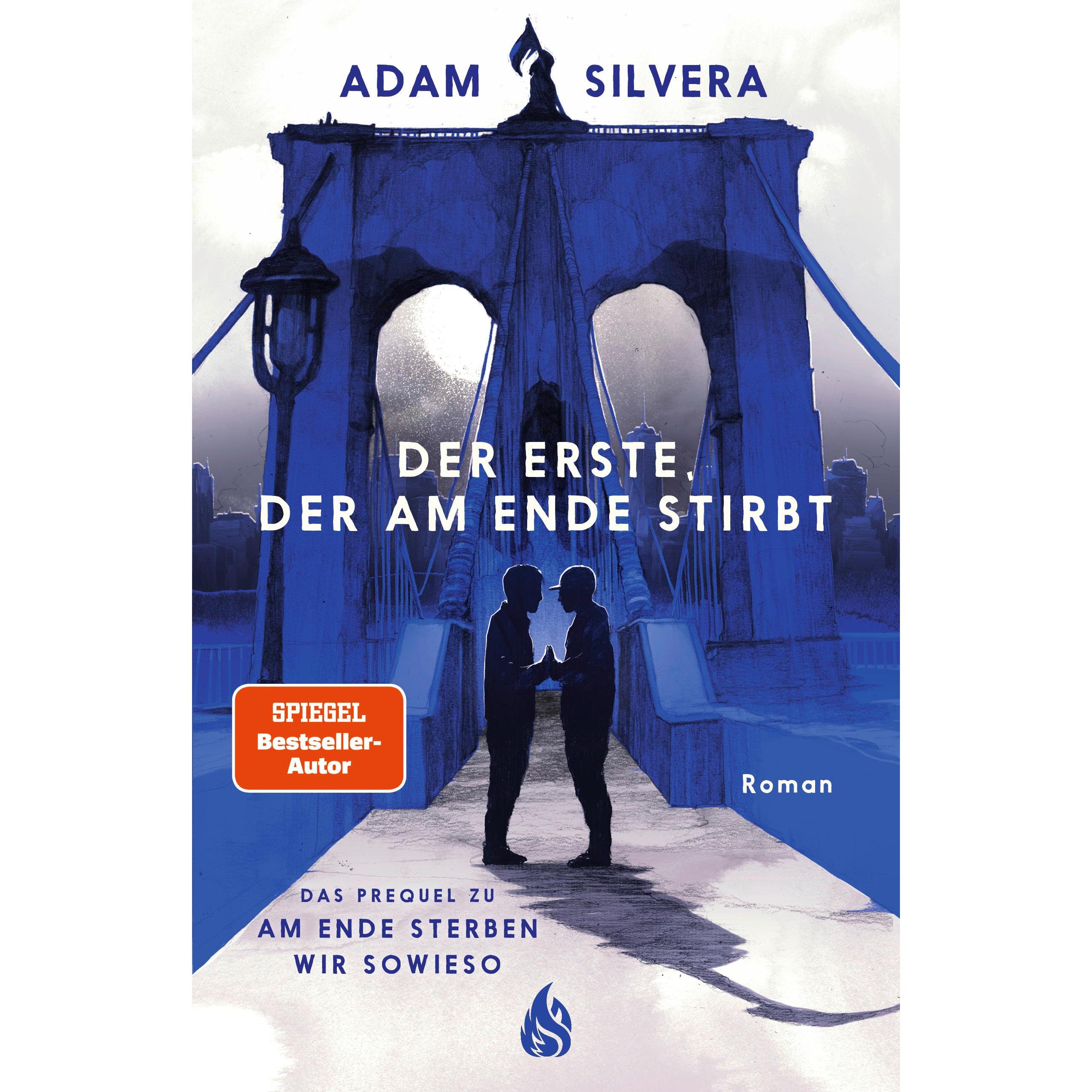 Der Erste, der am Ende stirbt, Kinderbücher von Adam Silvera, Katharina Diestelmeier, Barbara König
