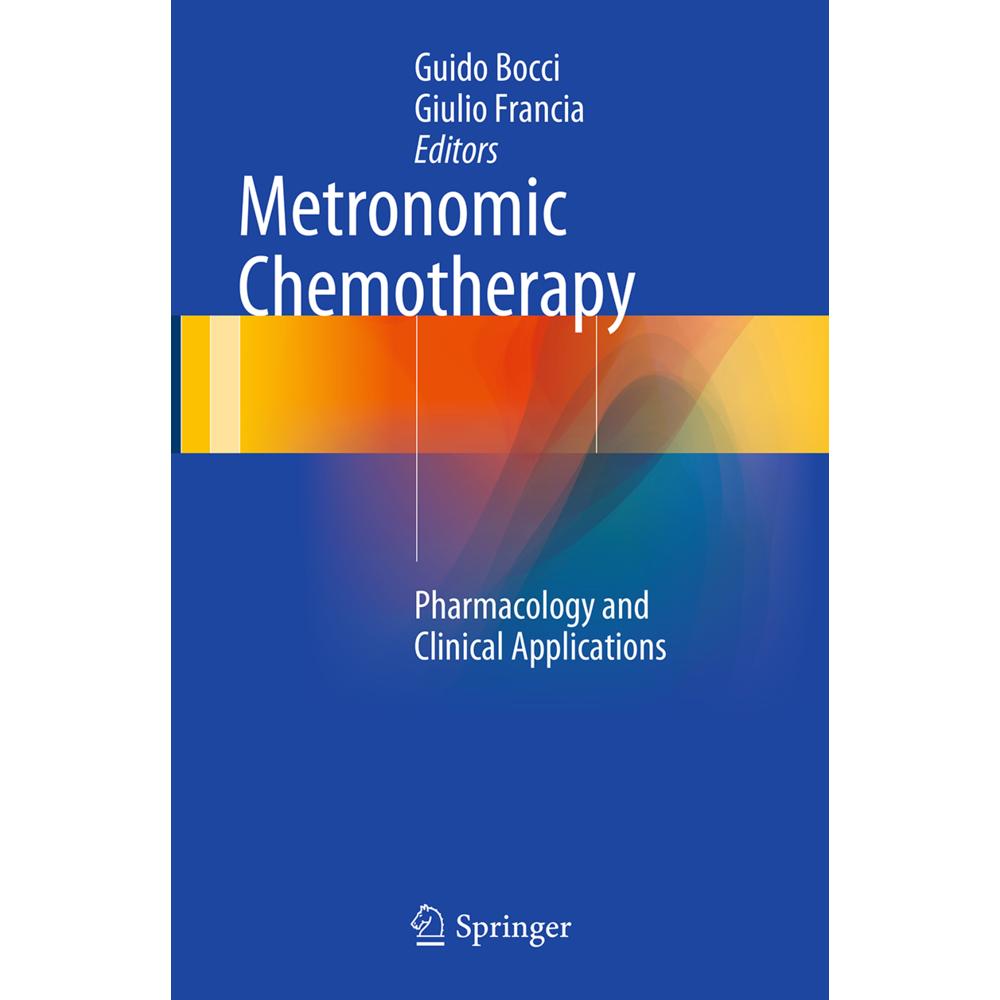 Metronomic Chemotherapy, Fachbücher von Guido Bocci, Giulio Francia