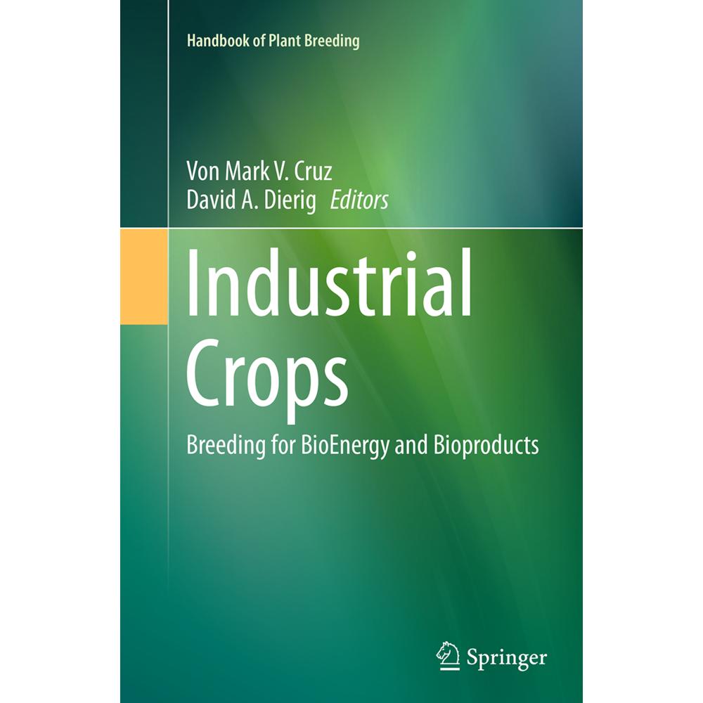 Industrial Crops, Fachbücher von David A. Dierig, Von Mark V. Cruz