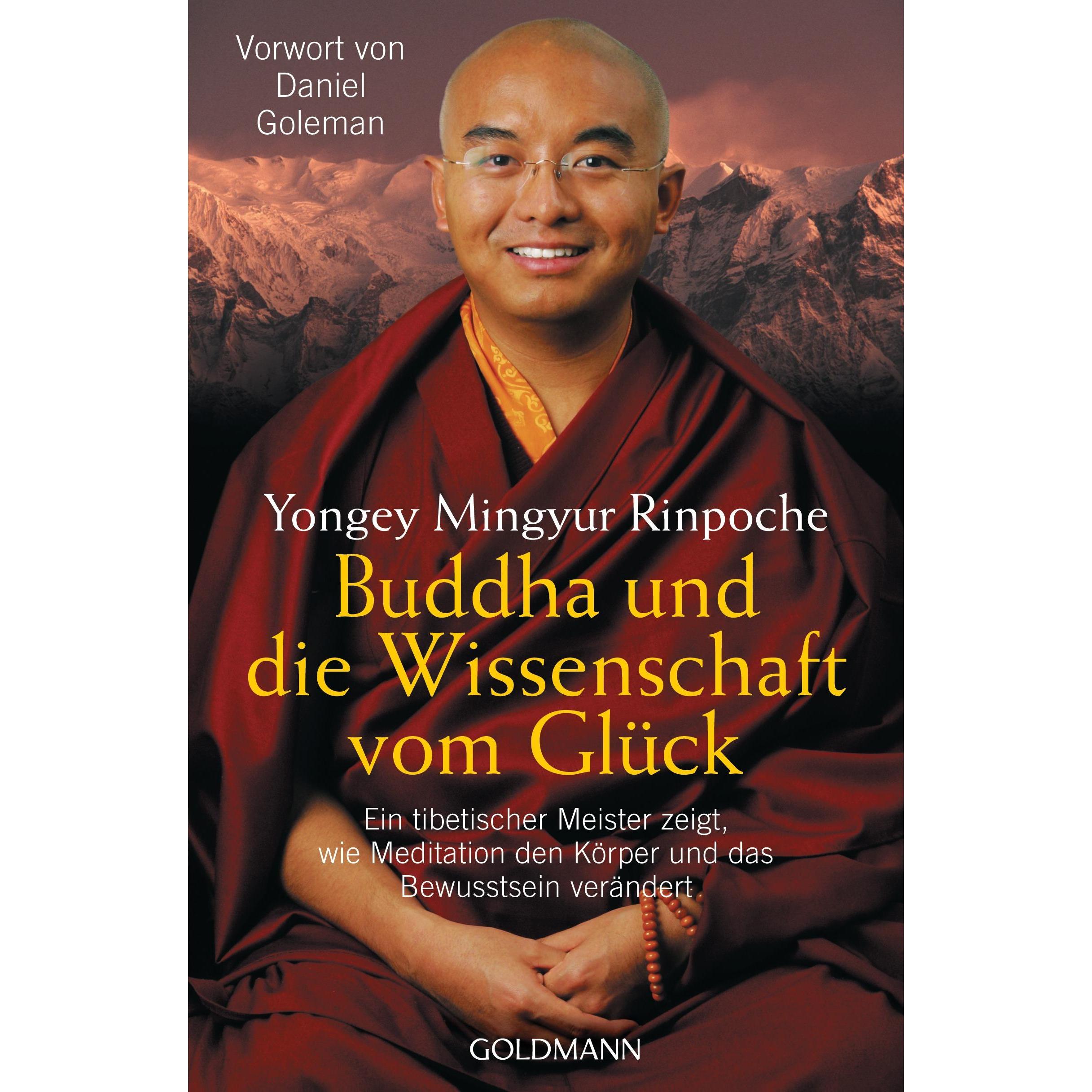 Buddha und die Wissenschaft vom Glück, Ratgeber von Yongey Mingyur Rinpoche