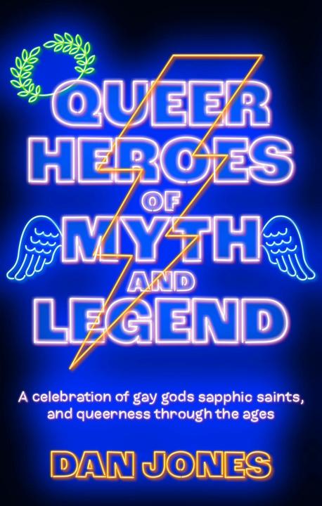 Image du produit Queer Heroes of Myth and Legend (Anglais, Dan Jones, 2025)