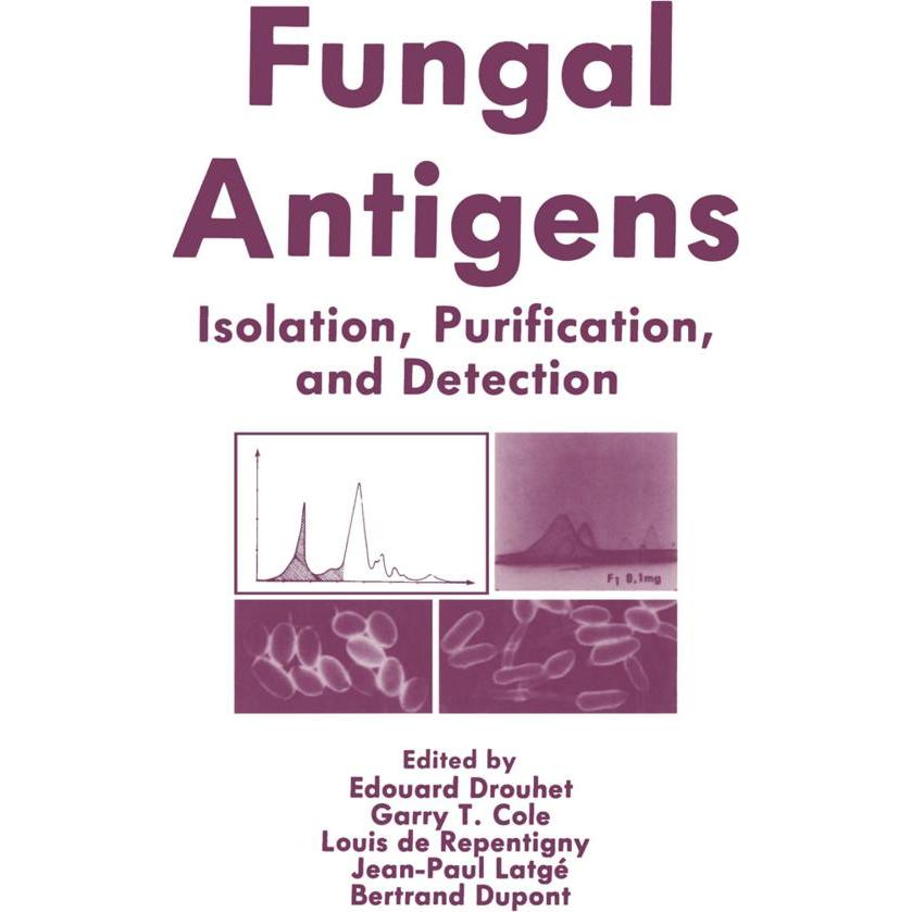 Fungal Antigens, Fachbücher von Louis De Repentigny, Edouard Drouhet, Jean Latge, Garry T. Cole