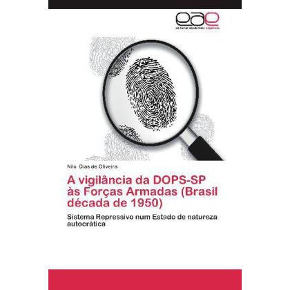 A vigilância da DOPS-SP às Forças Armadas (Brasil década de 1950), Fachbücher