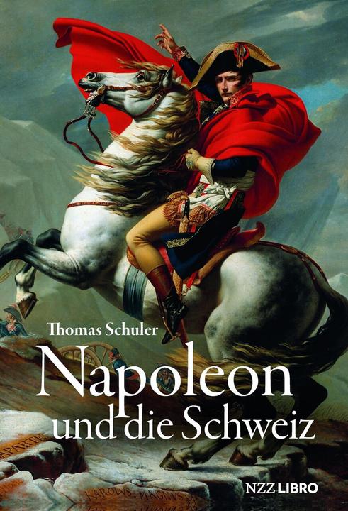 Immagine prodotto Napoleon und die Schweiz (Tedesco, Thomas Schuler, 2023)