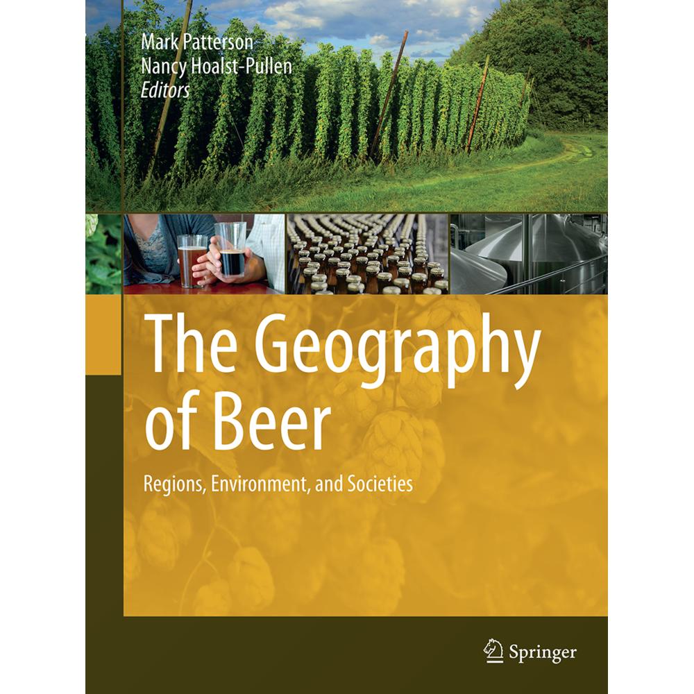The Geography of Beer, Fachbücher von Nancy Hoalst-Pullen, Mark Patterson