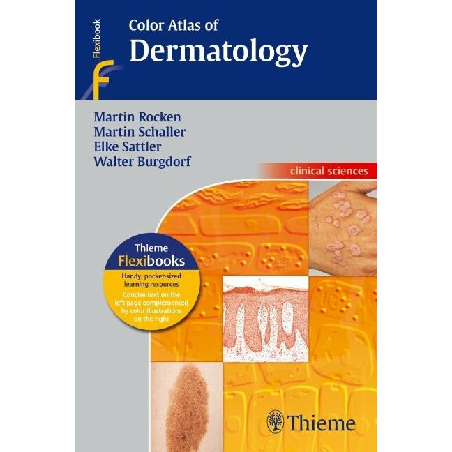 Color Atlas of Dermatology, Fachbücher von Martin Schaller, Elke Sattler, Walter Burgdorf, Martin Rocken
