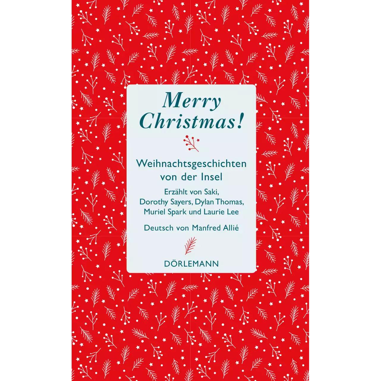 Merry Christmas!, Belletristik von Elizabeth Taylor, Laurie Lee, Saki, Manfred Allié, Patrick Leigh Fermor